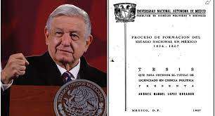 La tesis de AMLO titulada “Proceso de formación del estado Nacional en México (1821-1867)” aborda la presidencia de Benito Juárez