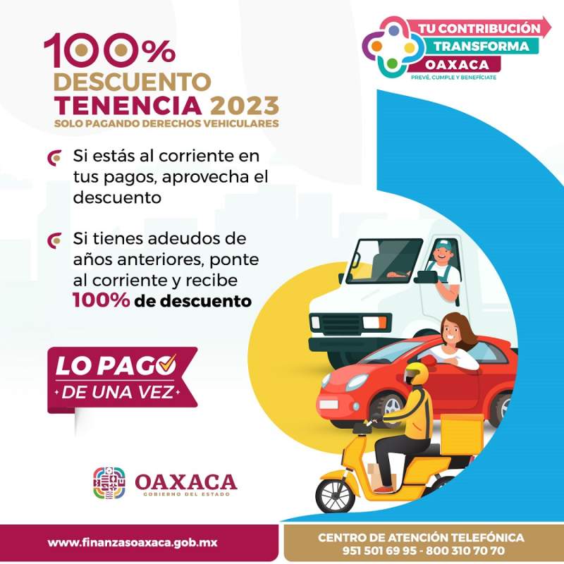 Obtén estímulos fiscales de 100% al pagar derechos vehiculares en Oaxaca