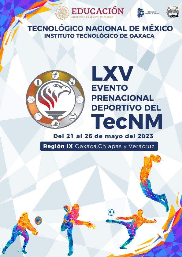 TECNM Campus Oaxaca sede del LXV prenacional deportivo estudiantil del tecnológico nacional de México 2023