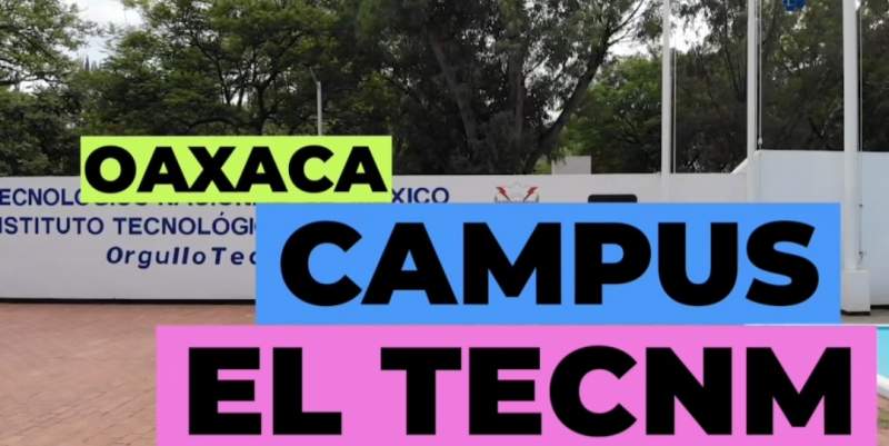 55 años de vida lo respaldan, el Tec Oaxaca a la vanguardia en educación superior en el Estado