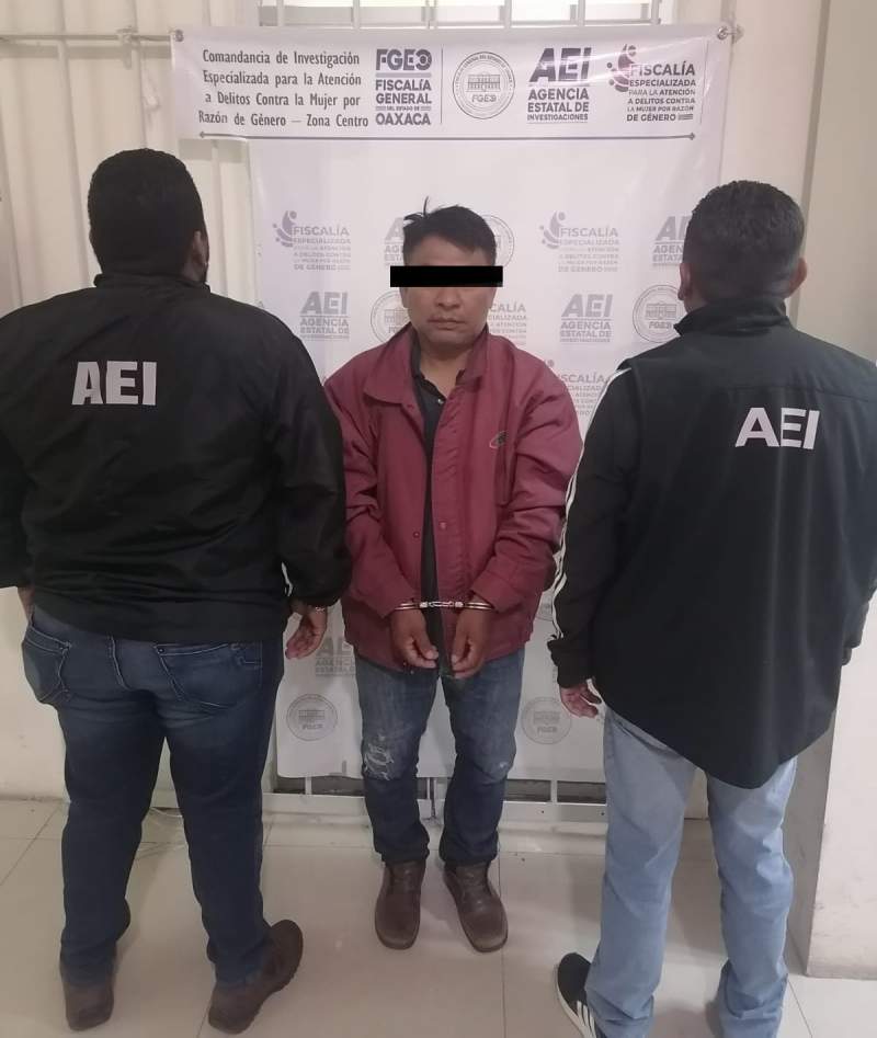 Fiscalía de Oaxaca aprehende a un hombre por violación y abuso sexual cometido contra una niña y una adolescente